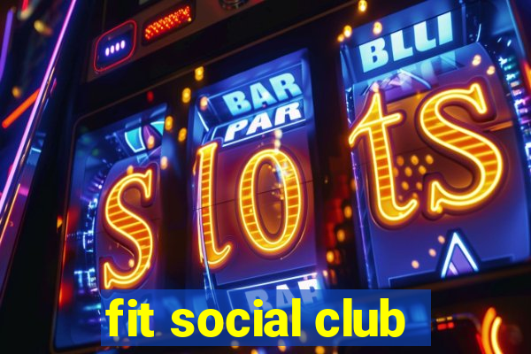 fit social club