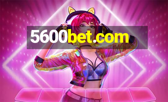 5600bet.com