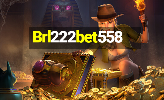 Brl222bet558