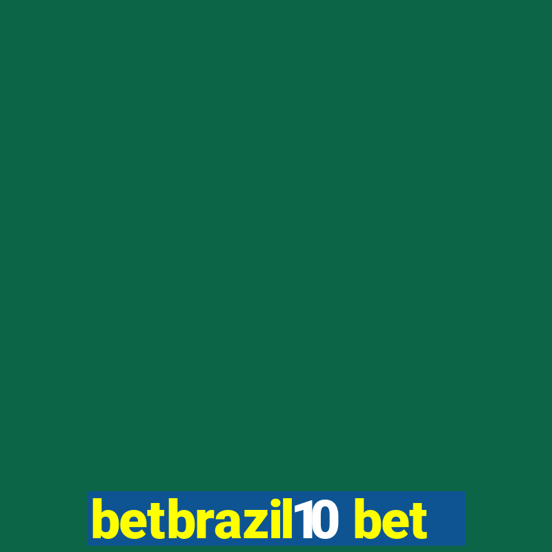 betbrazil10 bet