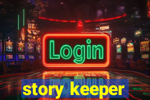 story keeper