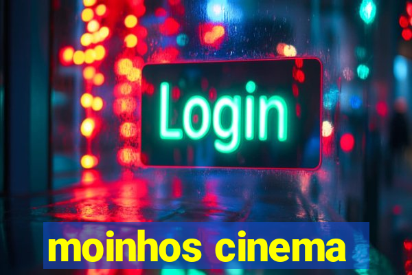 moinhos cinema