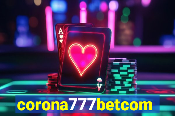 corona777betcom