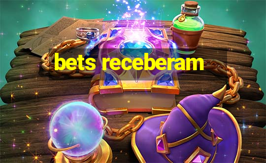 bets receberam