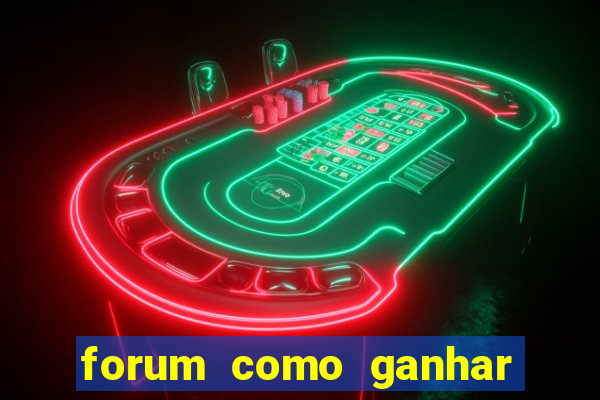 forum como ganhar na loteria