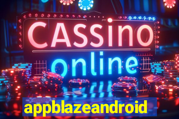 appblazeandroid