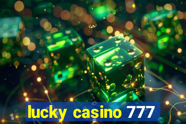 lucky casino 777