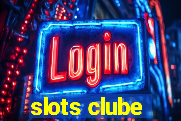 slots clube