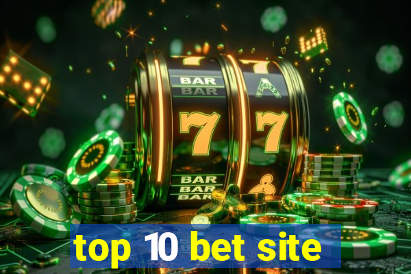 top 10 bet site