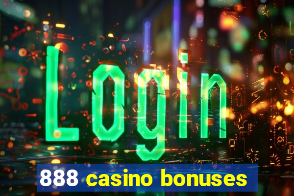 888 casino bonuses