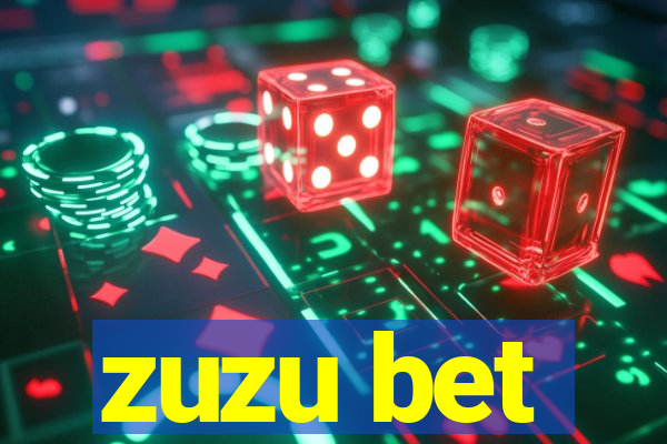 zuzu bet