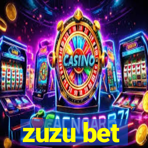 zuzu bet