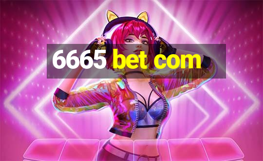 6665 bet com