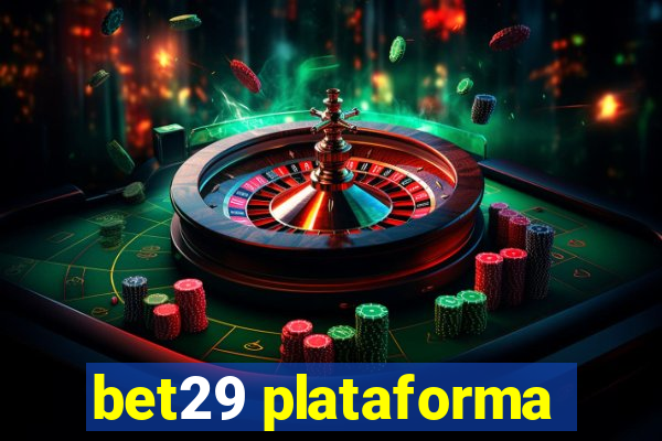 bet29 plataforma