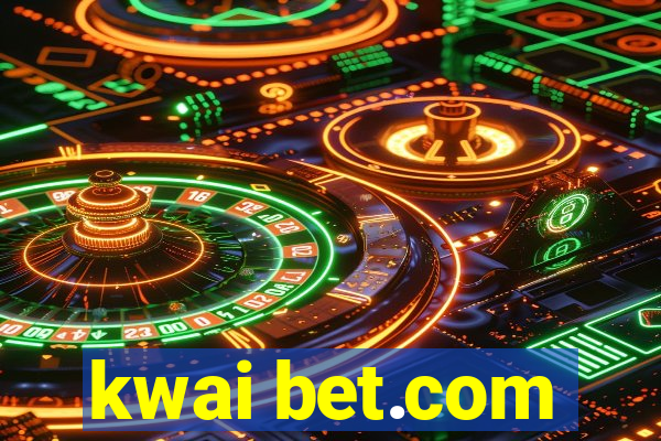 kwai bet.com