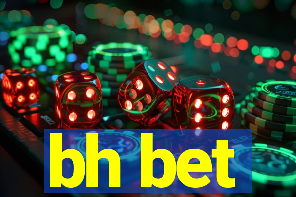 bh bet