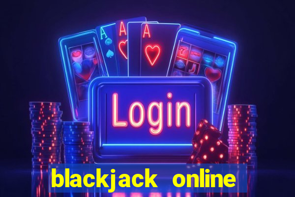 blackjack online casino -onlinecasinosdeutschland.com