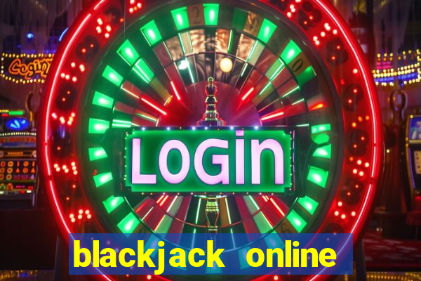 blackjack online casino -onlinecasinosdeutschland.com