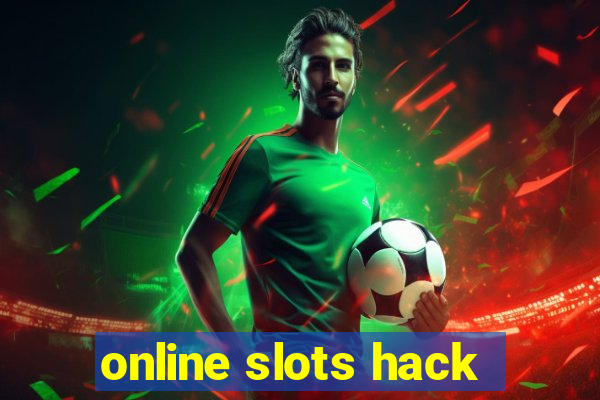 online slots hack