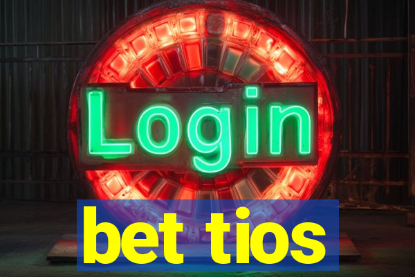 bet tios