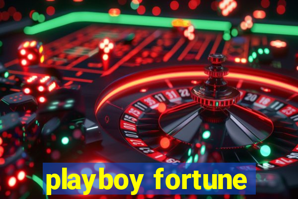 playboy fortune