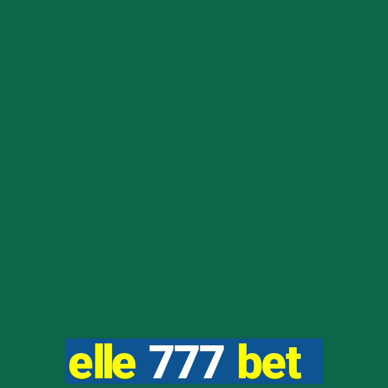 elle 777 bet