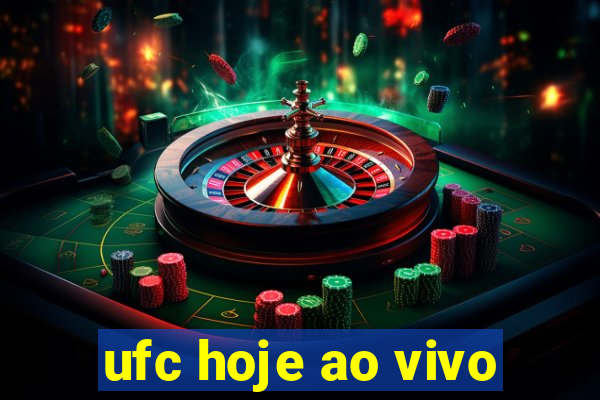 ufc hoje ao vivo