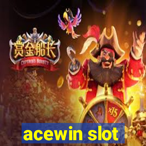 acewin slot