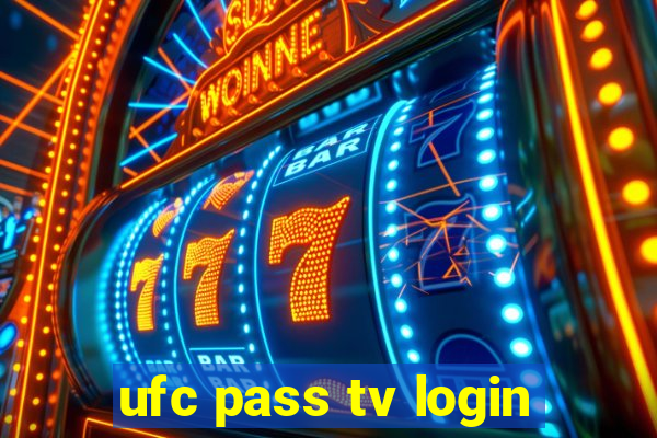 ufc pass tv login