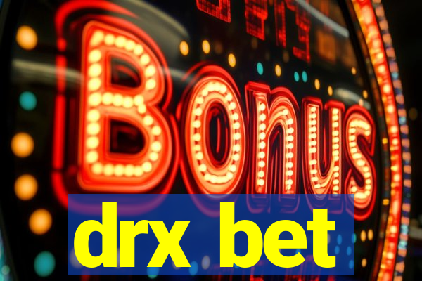 drx bet