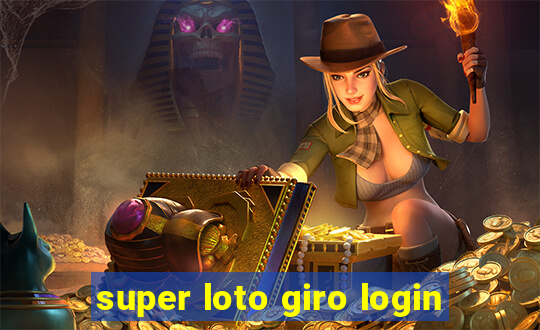 super loto giro login