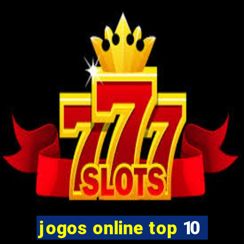 jogos online top 10