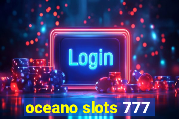 oceano slots 777