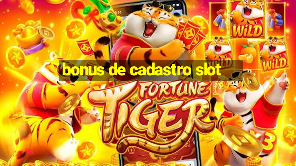 bonus de cadastro slot