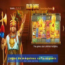 jogos de máquinas ca?a-níqueis