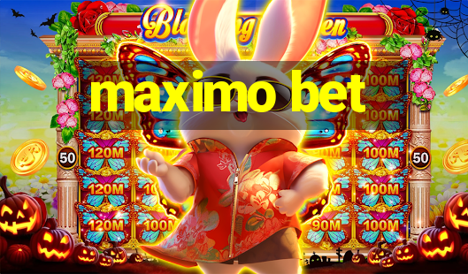 maximo bet