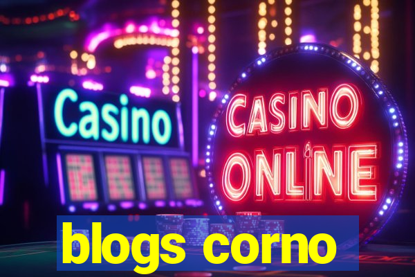 blogs corno