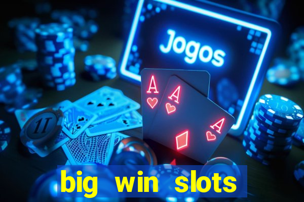 big win slots jackpot 777