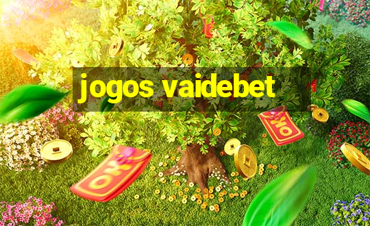 jogos vaidebet