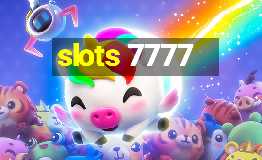 slots 7777