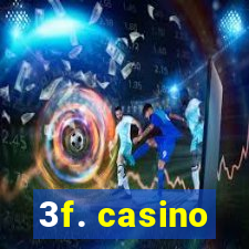 3f. casino