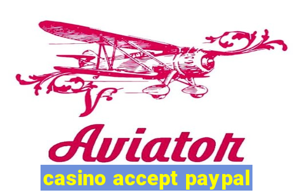 casino accept paypal