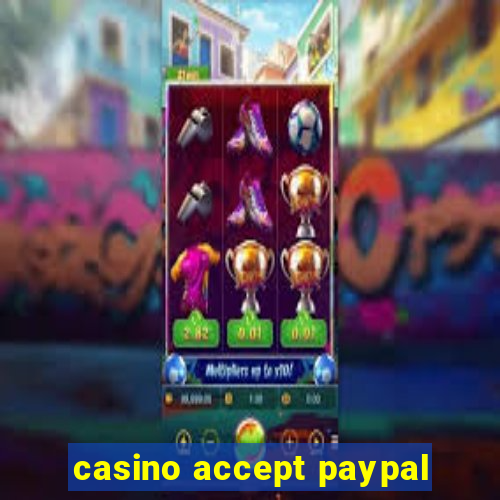 casino accept paypal