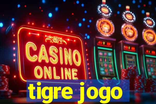 tigre jogo