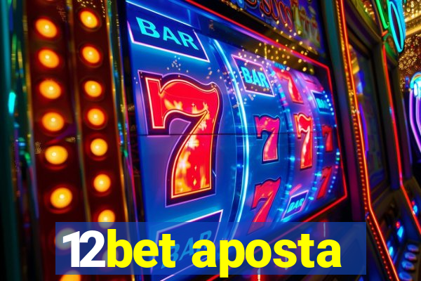 12bet aposta