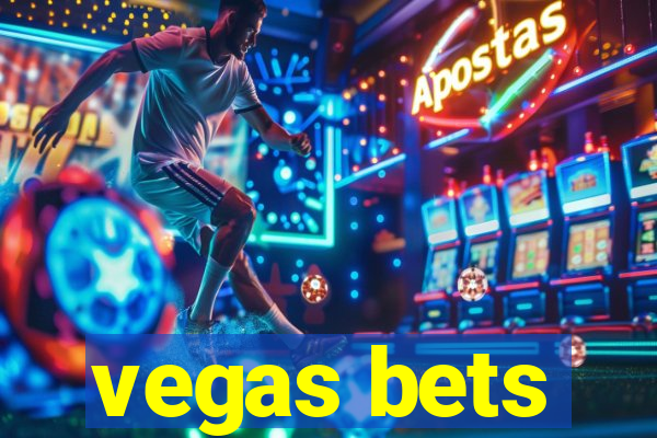 vegas bets