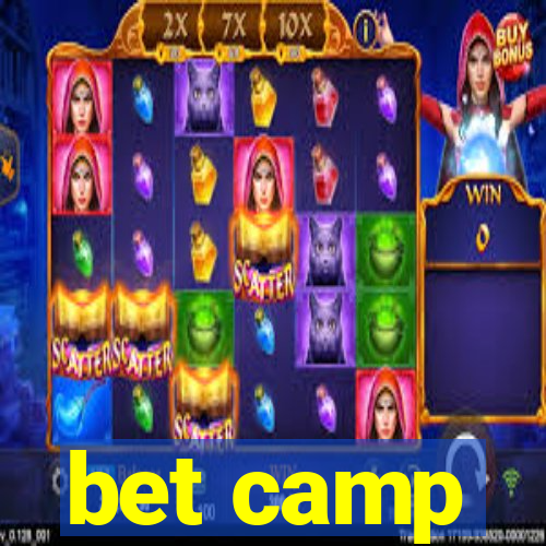 bet camp