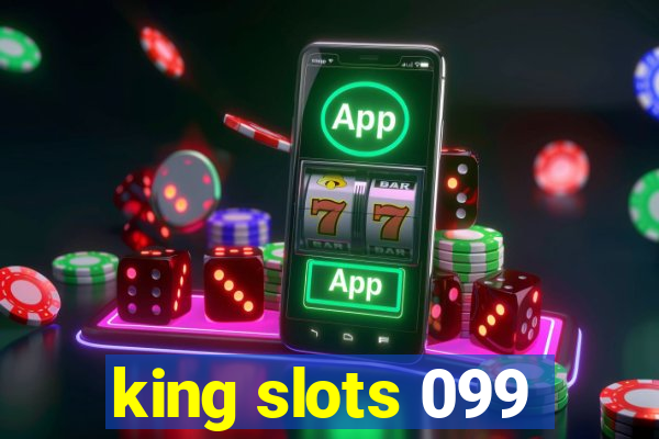 king slots 099