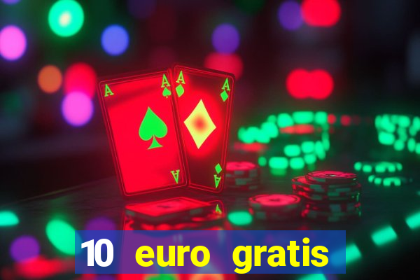 10 euro gratis betsson casino ohne einzahlung