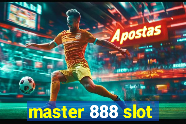 master 888 slot